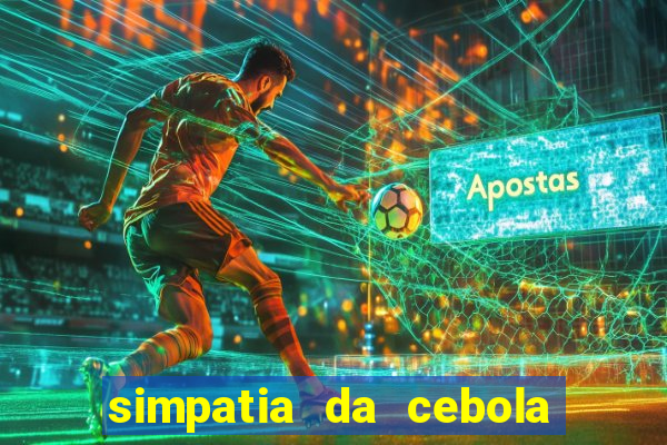 simpatia da cebola roxa para afastar rival